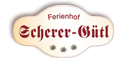 Ferienhof Scherer-Guetl